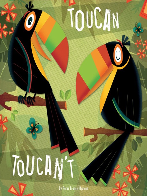 Title details for Toucan Toucan't by Peter Francis-Browne - Available